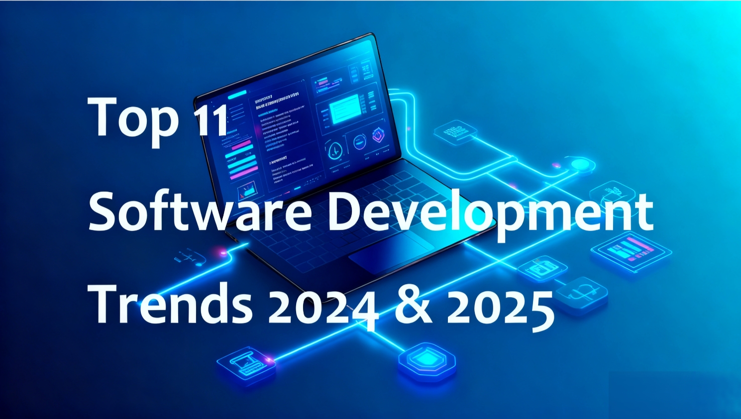 行业洞察：塑造当今软件开发格局的十一大关键趋势 - 云端高科GEO优化新闻